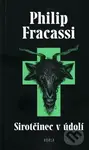 Sirotčinec v údolí - Philip Fracassi, Václav Šlajch (ilustrátor)