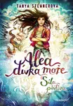 Alea, dívka moře: Síla přílivu - Tanya Stewner - kniha z kategorie Beletrie pro děti