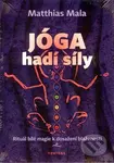 Jóga hadí síly (Rituál bílé magie k dosažení blaženosti) - kniha z kategorie Individuální sporty
