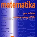 Matematika pro dvouleté a tříleté obory SOU 3. díl - kniha z kategorie Gymnázia