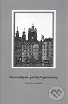 Pracoval jsem pro čtyři prezidenty - Jaroslav Lacina - kniha z kategorie Reportáže a publicistika