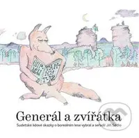 Generál a zvířátka (Sudetské lidové skazky o boreálním lese vybral a seřadil Jiří Sádlo) - kniha z kategorie Komiksy