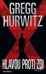 Hlavou proti zdi - Gregg Hurwitz