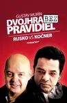 Dvojhra bez pravidiel (Rusko vs Kočner) - Gustáv Murín - kniha z kategorie Životopisy
