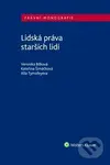 Lidská práva starších lidí - Veronika Bílková, Kateřina Šimáčková, Alla Tymofeyeva - kniha z kategorie Odborné a naučné