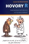 Hovory R (aneb Jak jsem měl rakovinu a co vy na to, doktore?) - kniha z kategorie Alternativní medicína