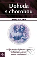 Dohoda s chorobou - Valerij Sineľnikov - kniha z kategorie Pozitivní myšlení