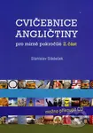 Cvičebnice angličtiny pro mírně pokročilé 2 - Stanislav Sládeček - kniha z kategorie Jazykové učebnice a slovníky