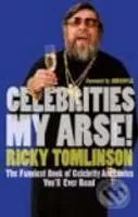 Celebrities My Arse! - Ricky Tomlinson - kniha z kategorie Beletrie