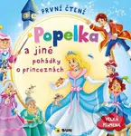 První čtení - Popelka a jiné pohádky o princeznách - kniha z kategorie Pohádky