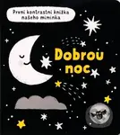 Dobrou noc (První kontrastní knížka našeho miminka) - kniha z kategorie Naučné knihy