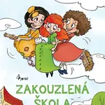 Zakouzlená škola (Obrázkové čtení) - Petr Šulc - kniha z kategorie Naučné knihy