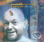 Peter Lipa: Beatles in blue(s) - LIPA PETER - BEATLES IN BLUE(S)