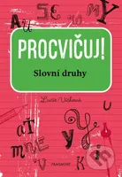 Procvičuj: Slovní druhy - Lucie Víchová - kniha z kategorie 2. stupeň