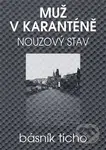 Muž v karanténě - Nouzový stav - Básník Ticho, Karel Jerie (ilustrátor) - kniha z kategorie Sci-fi a fantasy