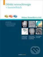Dětská neurochirurgie v kazuistikách - Helena Homolková - kniha z kategorie Neurochirurgie