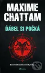 Ďábel si počká (Zaseté zlo začíná nést plody....) - Maxime Chattam - kniha z kategorie Thrillery