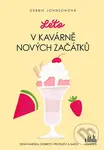 Léto v Kavárně nových začátků - Debbie Johnson