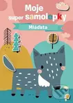 Moje super samolepky: Mláďata,Moje super samolepky: Mláďata - kniha z kategorie Samolepky