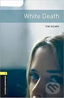 Library 1 - White Death + CD (Oxford Bookworms Library) - kniha z kategorie Jazykové učebnice a slovníky