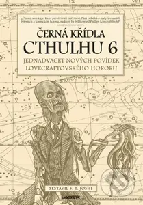 Černá křídla Cthulhu 6 - S.T. Joshi - kniha z kategorie Detektivky, thrillery a horory