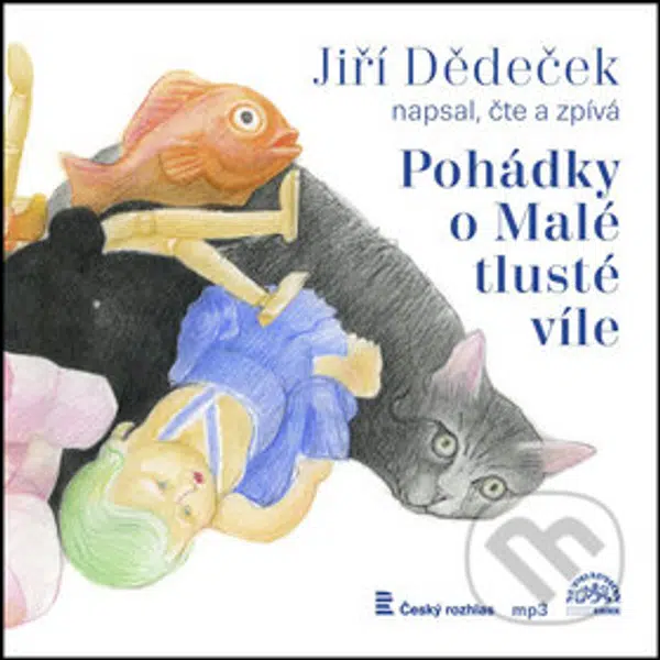 Pohádky o malé tlusté víle - Jiří Dědeček, Jiří Dědeček