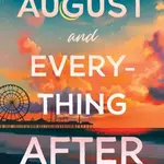August and Everything After - Jennifer Salvato Doktorski - kniha z kategorie Beletrie pro děti