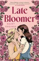 Late Bloomer - Mazey Eddings - kniha z kategorie Romantická