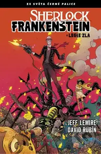 Sherlock Frankenstein a Legie zla - Jeff Lemire, David Rubín - kniha z kategorie Komiksy