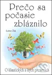 Prečo sa počasie zbláznilo (O klimatických a iných premenách) - kniha z kategorie Záhady a paranormální jevy