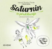 Saturnin se představuje - Zdeněk Jirotka, Miroslav Macek - audiokniha z kategorie Beletrie