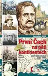 První Čech na pěti kontinentech (Cesty Čeňka Paclta (1813–1887)) - Jaroslav Kříž