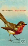 The Robin (A Biography) - Stephen Moss - kniha z kategorie Přírodní vědy a technika