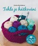 Tohle je háčkování - kniha z kategorie Ruční práce