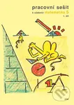 Pracovní sešit k učebnici Matematika 5 (Pro 5. ročník ZŠ - 1. díl) - kniha z kategorie 2. stupeň