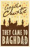 They Came To Baghdad - Agatha Christie