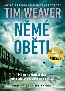 Němé oběti - Tim Weaver - kniha z kategorie Detektivky