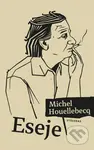 Eseje - Michel Houellebecq, Sabina Chalupová (ilustrátor) - kniha z kategorie Eseje, úvahy a glosy