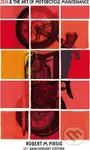 Zen And The Art Of Motorcycle Maintenance (40th Anniversary Edition) - kniha z kategorie Společenská beletrie