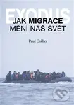 Exodus (Jak migrace mění náš svět?) - Paul Collier