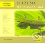 Felzuma madagaskarská - Lubomír Klátil - kniha z kategorie Teraristika