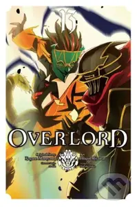 Overlord 13 - Kugane Maruyama, Satoshi Oshio, so-bin (ilustrátor), Hugin Miyama (ilustrátor)
