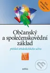 Občanský a společenskovědní základ (přehled středoškolského učiva) - kniha z kategorie Střední školy