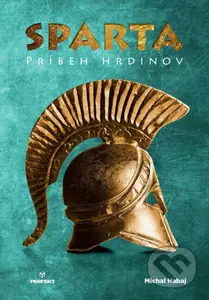 Sparta (Príbeh hrdinov) - Michal  Habaj - kniha z kategorie Společenská beletrie