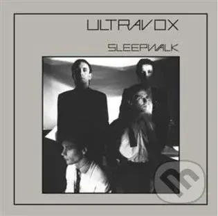 Ultravox: Sleepwalk/Waiting - Ultravox