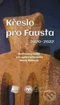 Křeslo pro Fausta 2020-2022 (Rozhovory vedla a k vydání připravila Marie Retková) - kniha z kategorie Rozhovory