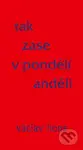 Tak zase v pondělí anděli - Václav Hons - kniha z kategorie Poezie