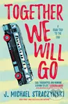 Together We Will Go - J. Michael Straczynski - kniha z kategorie Společenská beletrie