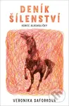 Deník šílenství (Konec alkoholičky) - Veronika Saforková - kniha z kategorie Společenská beletrie