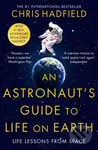 An Astronaut's Guide to Life on Earth (Life lesssons from space) - kniha z kategorie Beletrie